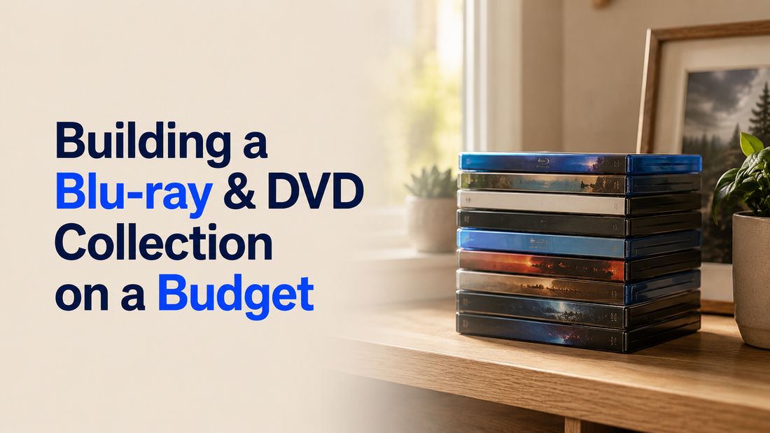 Building a Blu-ray & DVD Collection on a Budget: A Starter Guide