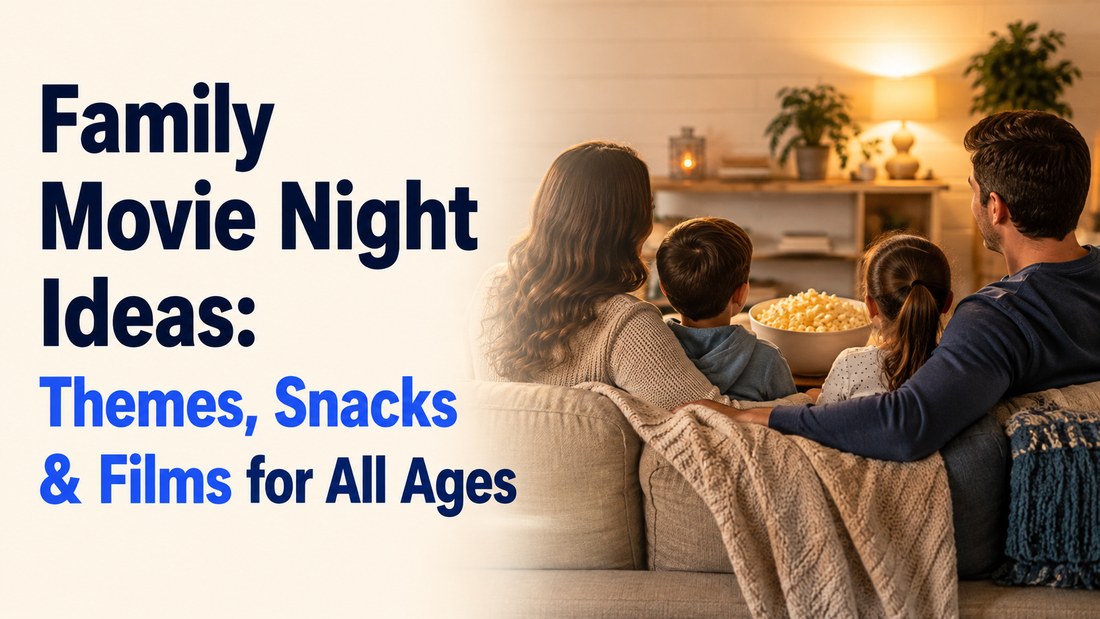 Family Movie Night Ideas: Themes, Snacks & Films for All Ages